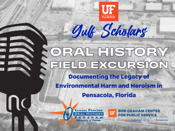 UF Gulf Scholars Oral History Field Excursion